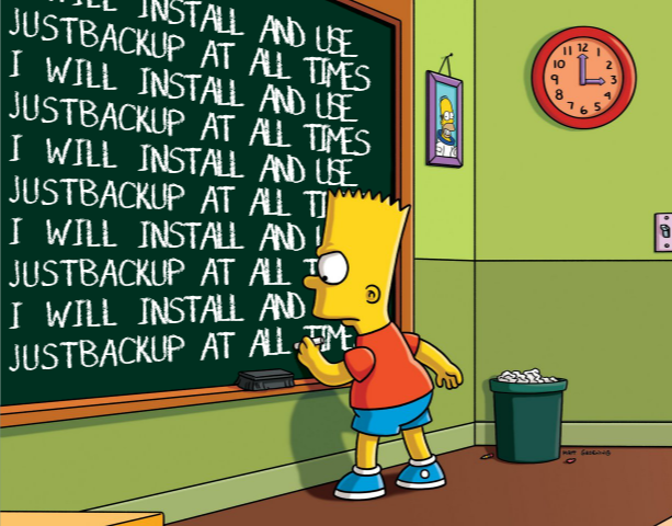 Bart Simpson writing "I WILL INSTALL AND USE JUSTBACKUP AT ALL TIMES" on a chalkboard multiple times